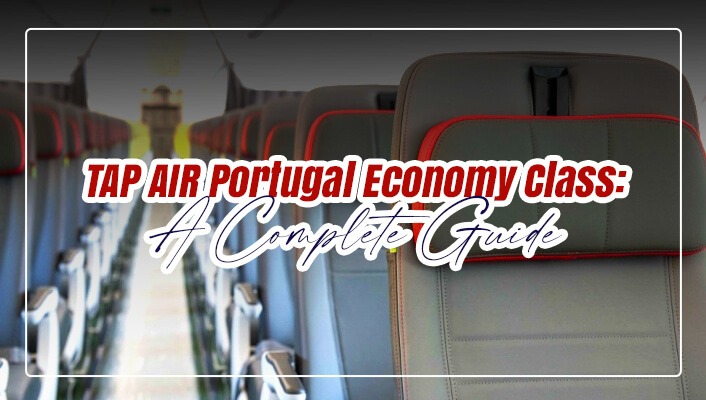 TAP AIR Portugal Economy Class: A Complete Guide