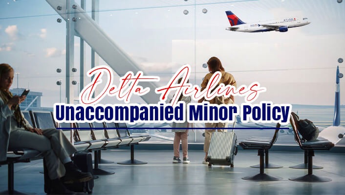 Delta Airlines Unaccompanied Minor Policy