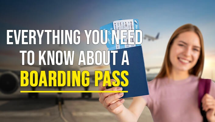 Everything You Need to Know about a Boarding Pass