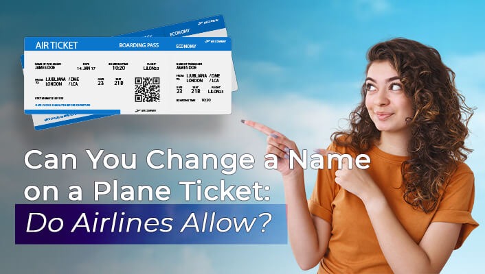 can you change a name on a plane ticket